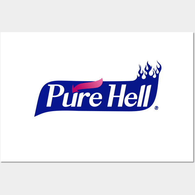 Pure Hell insanitizer Wall Art by jonah block